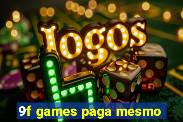 9f games paga mesmo